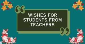 Best Wishes for Students from Teacher