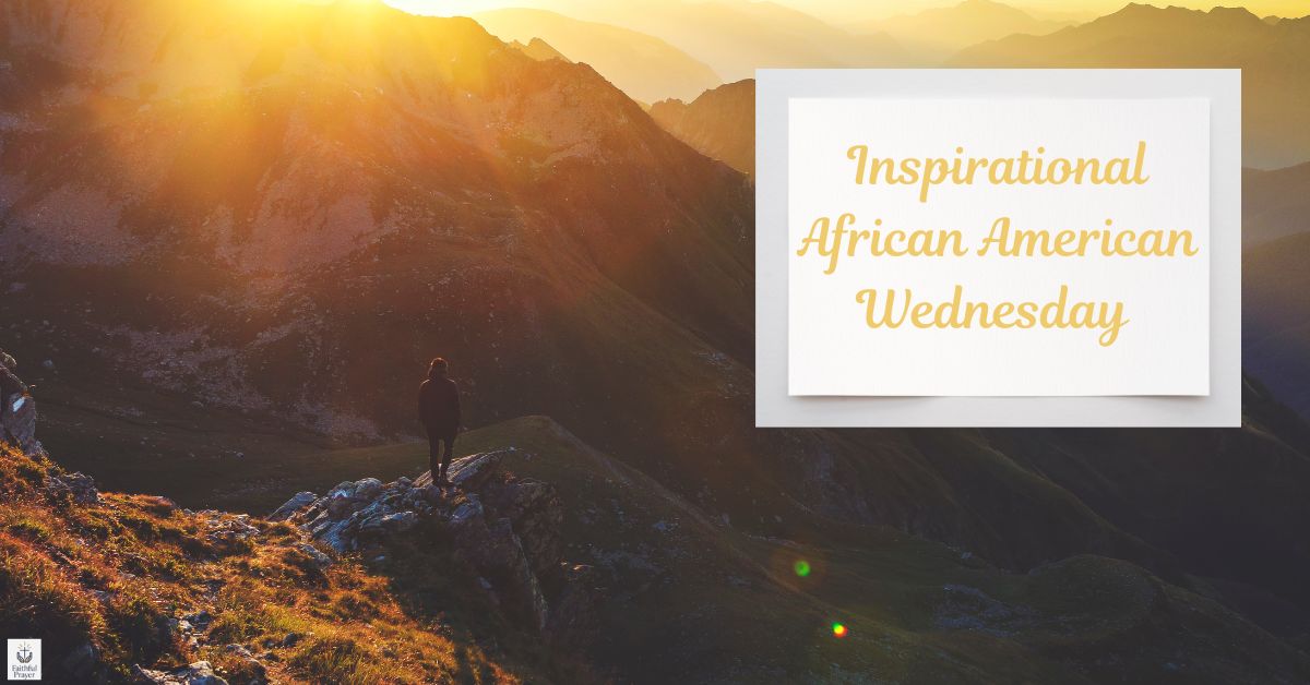 Inspirational African American Wednesday