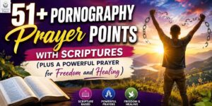 51-pornography-prayer-points-with-scriptures-plus-a-powerful-prayer-for-freedom-and-healing