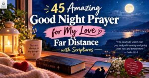 45-amazing-good-night-prayer-for-my-love-far-distance-with-scriptures