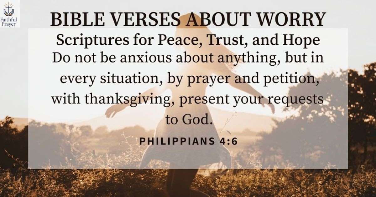 bible-verses-about-worry-scriptures-for-peace-trust-and-hope