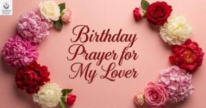birthday-prayer-for-lover-170-heartfelt-blessings-romantic-wishes-and-soul-touching-messages